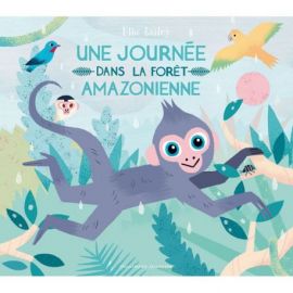 UNE JOURNEE DANS LA FORET AMAZONIENNE