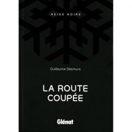 LA ROUTE COUPEE