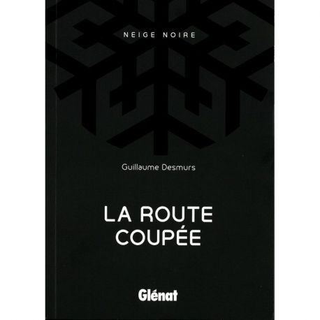 LA ROUTE COUPEE