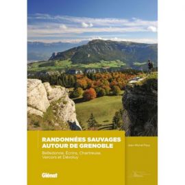 RANDONNEES SAUVAGES AUX ALENTOURS DE GRENOBLE