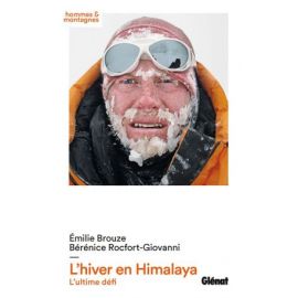 L'HIVER EN HIMALAYA L'ULTIME DEFI