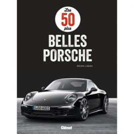 LES 50 PLUS BELLES PORSCHE