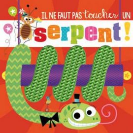 IL NE FAUT PAS TOUCHER UN SERPENT