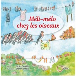 MÉLI-MÉLO CHEZ LES OISEAUX