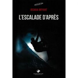 L'ESCALADE D'APRES