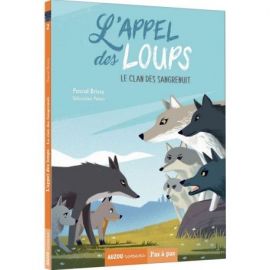 L'APPEL DES LOUPS - TOME 2 LE CLAN DES SANGRENUIT
