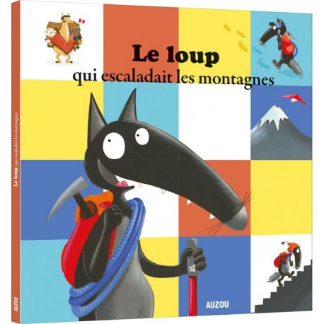 LE LOUP QUI ESCALADAIT LES MONTAGNES