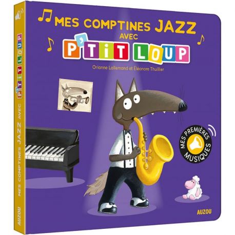 MES COMPTINES JAZZ AVEC P'TIT LOUP