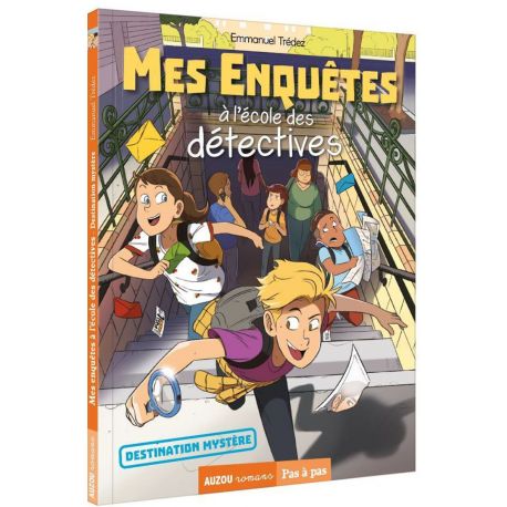 MES ENQUETES - TOME 2 - A L ECOLE DES DETECTIVES DESTINATION MYSTERE
