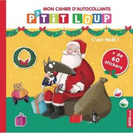 MON CAHIER D'AUTOCOLLANTS NOEL P'TIT LOUP