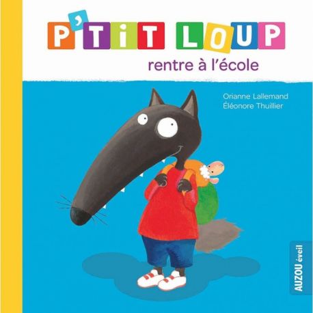 P'TIT LOUP RENTRE A L'ECOLE