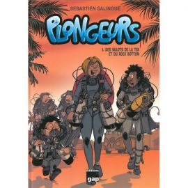 PLONGEURS T5 - DES BULOTS DE LA TEK ET DU ROCK BOTTOM