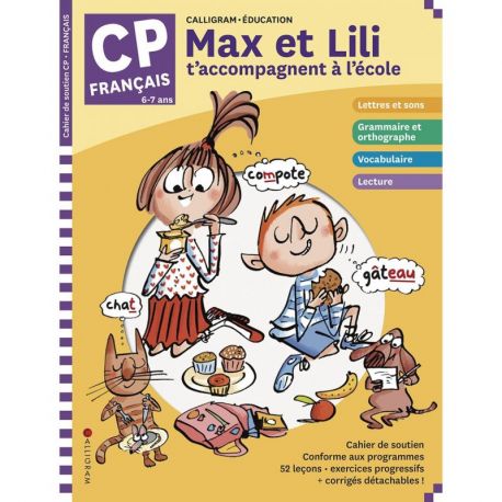MAX ET LILI T'ACCOMPAGNENT EN CP MATIERE : FRANCAIS