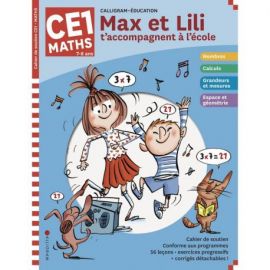 MAX ET LILI T'ACCOMPAGNENT EN CE1 MATIERE : MATHS