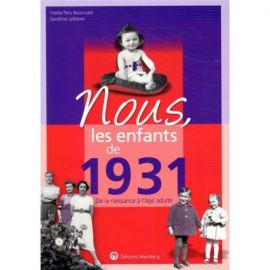 NOUS, LES ENFANTS DE 1931