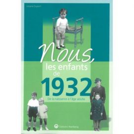 NOUS, LES ENFANTS DE 1932
