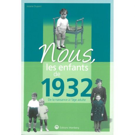 NOUS, LES ENFANTS DE 1932
