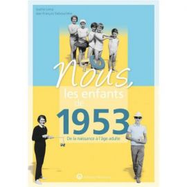 NOUS, LES ENFANTS DE 1953