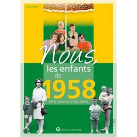 NOUS, LES ENFANTS DE 1958