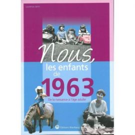 NOUS, LES ENFANTS DE 1963