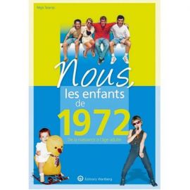 NOUS, LES ENFANTS DE 1972