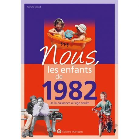 NOUS, LES ENFANTS DE 1982