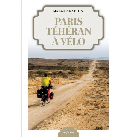 PARIS TEHERAN A VELO