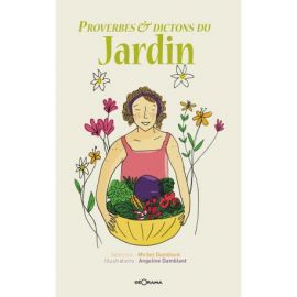 PROVERBES & DICTONS DU JARDIN