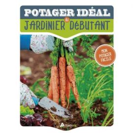 POTAGER IDEAL DU JARDINIER DEBUTANT