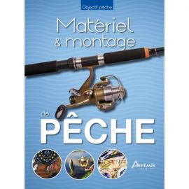 MATERIEL ET MONTAGES DE PECHE