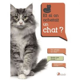 ET SI ON ACHETAIT UN CHAT ?