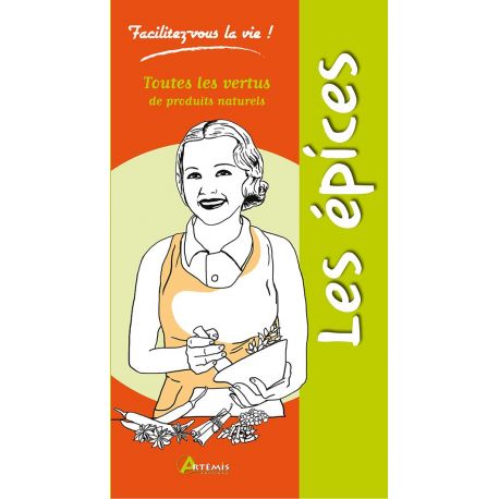 LES EPICES TOUTES LES VERTUS DE PRODUITS NATURELS