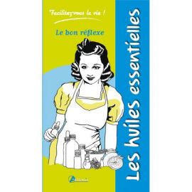 HUILES ESSENTIELLES LE BON REFLEXE
