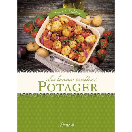 LES BONNES RECETTES DU POTAGER