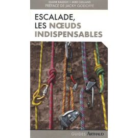 ESCALADE NOEUDS INDISPENSABLES