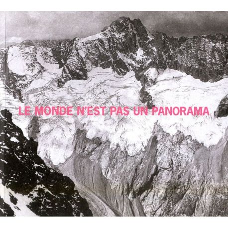 LE MONDE N'EST PAS UN PANORAMA