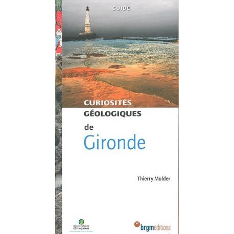 GIRONDE CURIOSITES GEOLOGIQUES