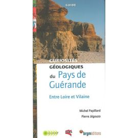 PAYS DE GUERANDE ENTRE LOIRE ET VILAINE CURIOSITES GEOLOGIQUES