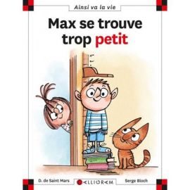 N°111 MAX SE TROUVE TROP PETIT
