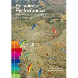 PARAPENTE PERFORMANCE - PREPA AUX VOLS DISTANCE & A LA COMPETITION