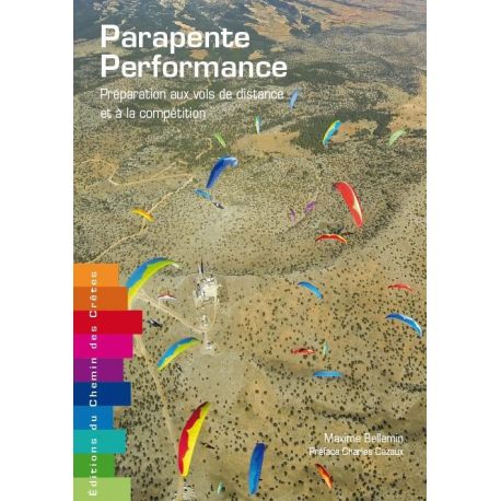 PARAPENTE PERFORMANCE - PREPA AUX VOLS DISTANCE & A LA COMPETITION