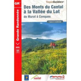 GR465 DES MONTS DU CANTAL À LA VALLEE DU LOT 465