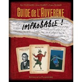 GUIDE DE L'AUVERGNE IMPROBABLE