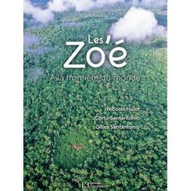 LES ZO'E A LA FRONTIERE DU MONDE