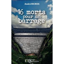 16 MORTS POUR UN BARRAGE
