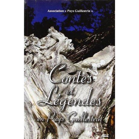 CONTES ET LEGENDES EN PAYS GUILLESTRIN