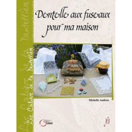 DENTELLE AUX FUSEAUX POUR MA MAISON