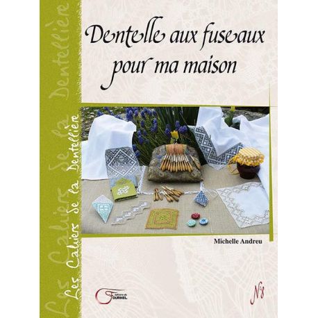 DENTELLE AUX FUSEAUX POUR MA MAISON