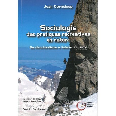 SOCIOLOGIE DES PRATIQUES RECREATIVES EN NATURE