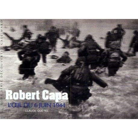 CAPA LE DEBARQUEMENT L OEIL DU 6 JUIN 1944